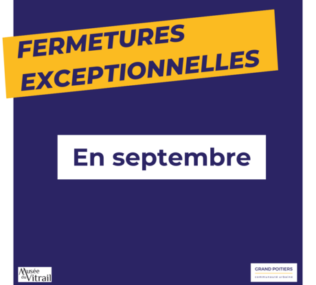 Fermetures exceptionnelles en septembre