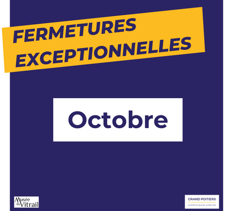 Fermetures exceptionnelles en octobre